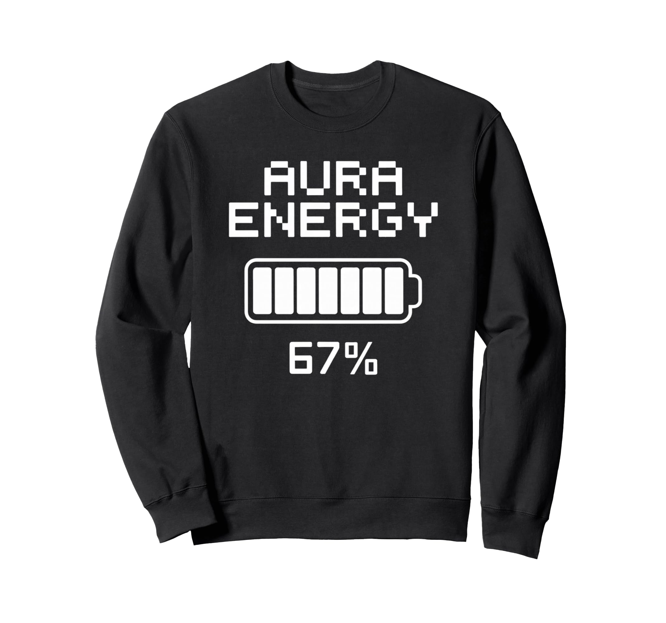 Funny Aura Energy Spiritual Sweatshirt - Casual Everyday Wear for Adults - T-Shirt, Sweatshirt, Hoodie