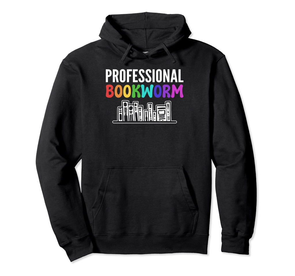 Professional Bookworm Bibliophile Hoodie - Aesthetic Graphic Men Women - T-Shirt, Sweatshirt, Hoodie