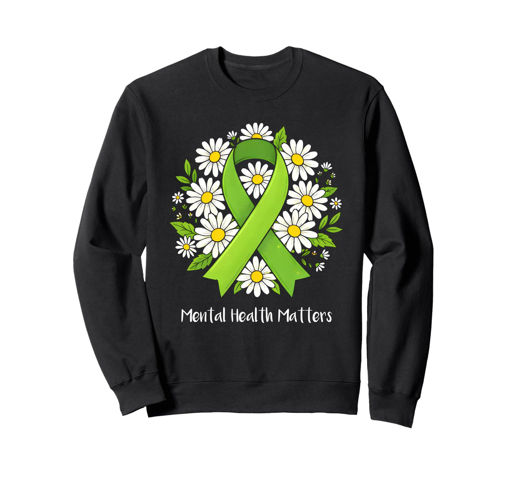 Mental Health Matters End Stigma Mental Sweatshirt - Trendy Graphic Unisex - T-Shirt, Sweatshirt, Hoodie