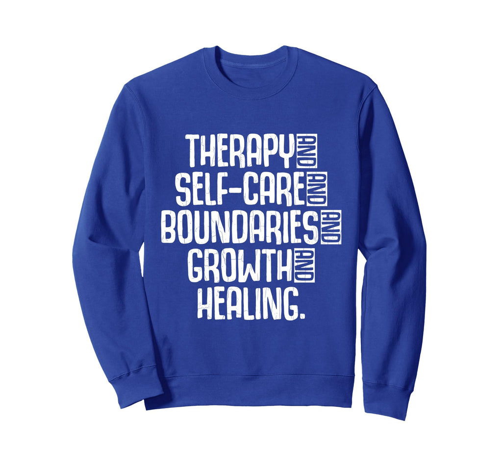 Therapy Mental Health Awareness Sweatshirt - Novelty Apparel Unisex - T-Shirt, Sweatshirt, Hoodie