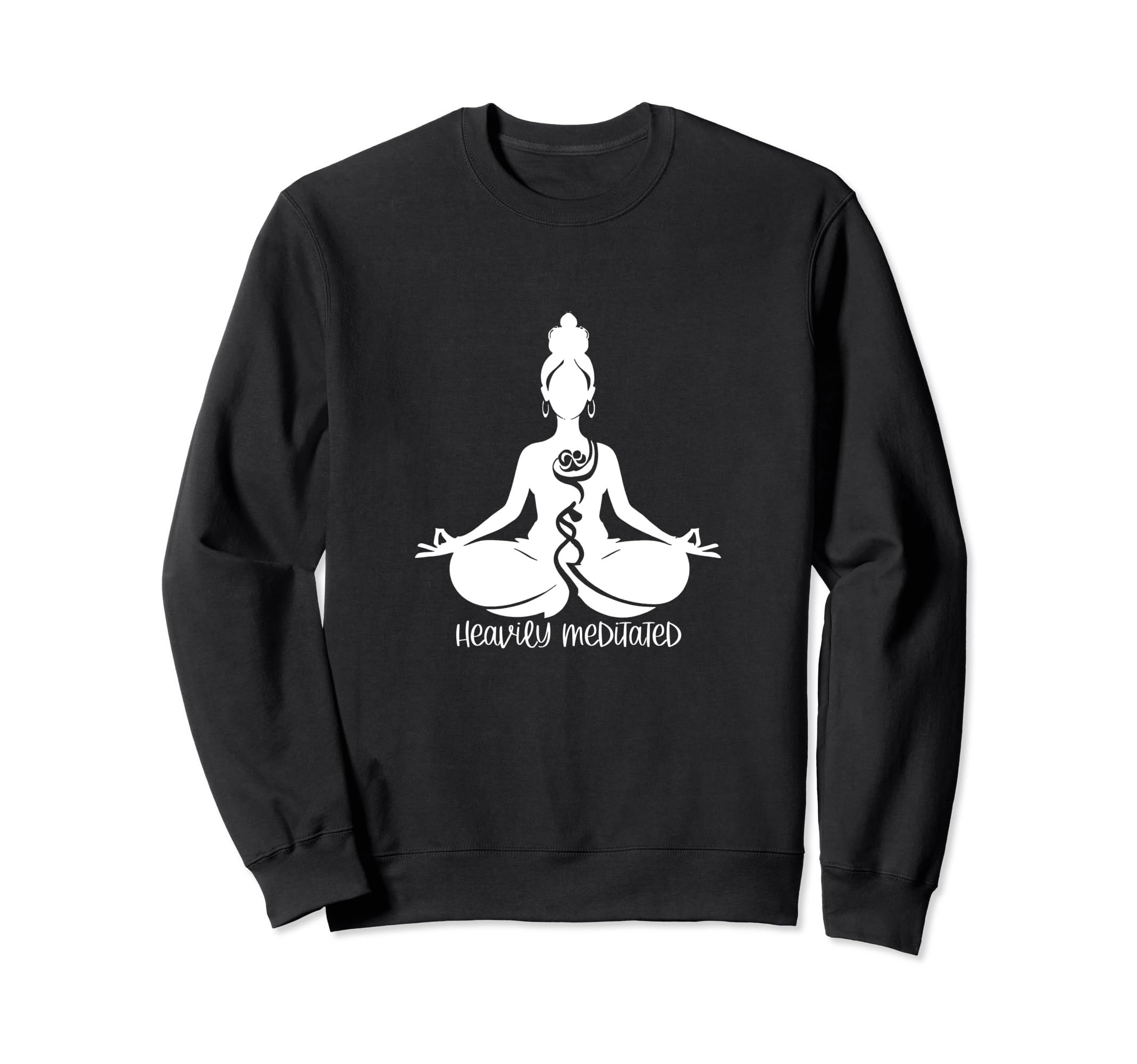 Funny Meditation Present Heavily Sweatshirt - Fun Novelty Design Unisex - T-Shirt, Sweatshirt, Hoodie