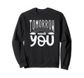 Mental Health Awareness Month Sweatshirt - Streetwear Style Men Women - T-Shirt, Sweatshirt, Hoodie