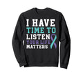 I Have Time To Listen Your Life Sweatshirt - Unique Graphic Men Women - T-Shirt, Sweatshirt, Hoodie