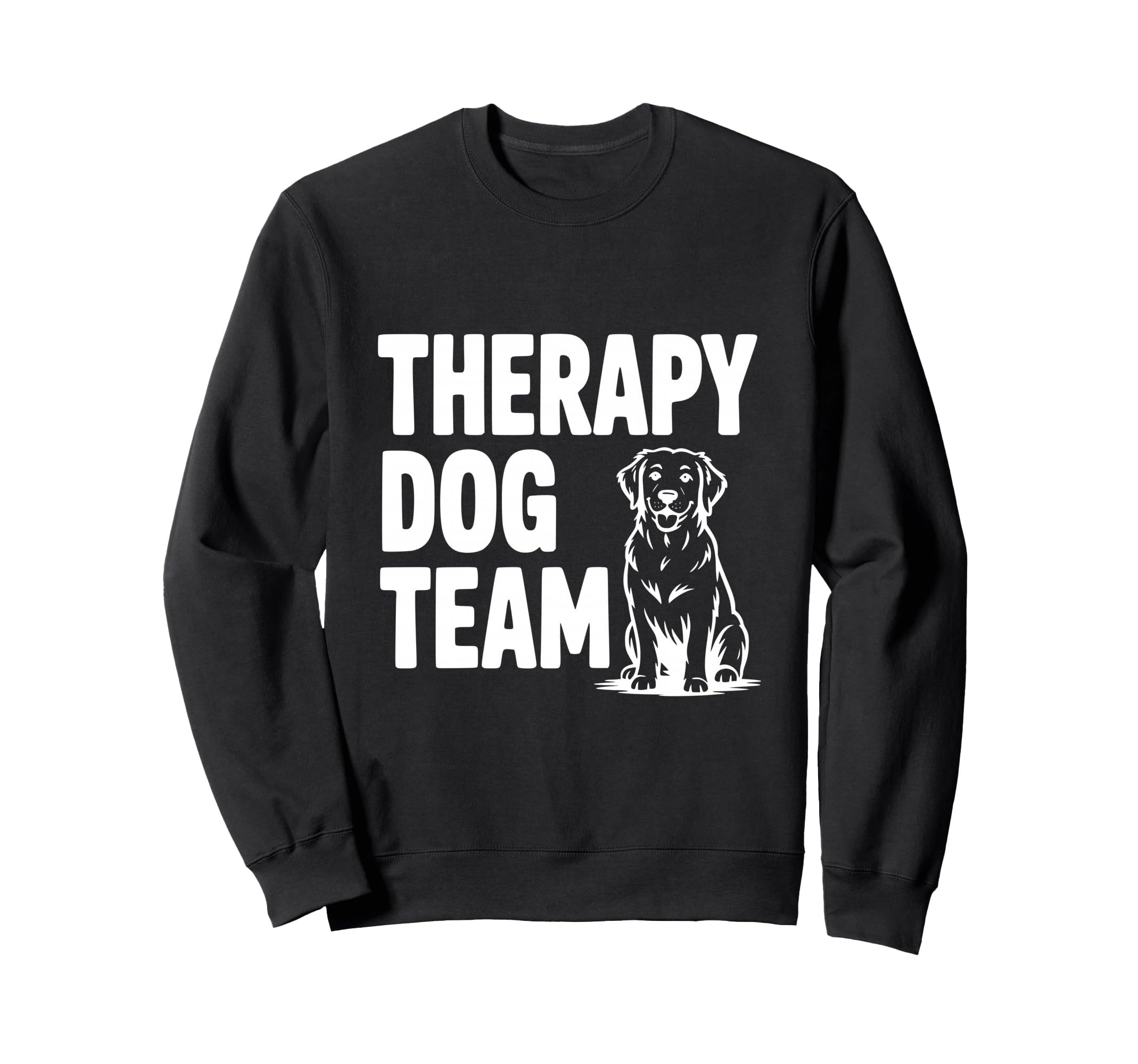 Therapy Dog Team Support Canine Sweatshirt - Novelty Apparel Men Women - T-Shirt, Sweatshirt, Hoodie