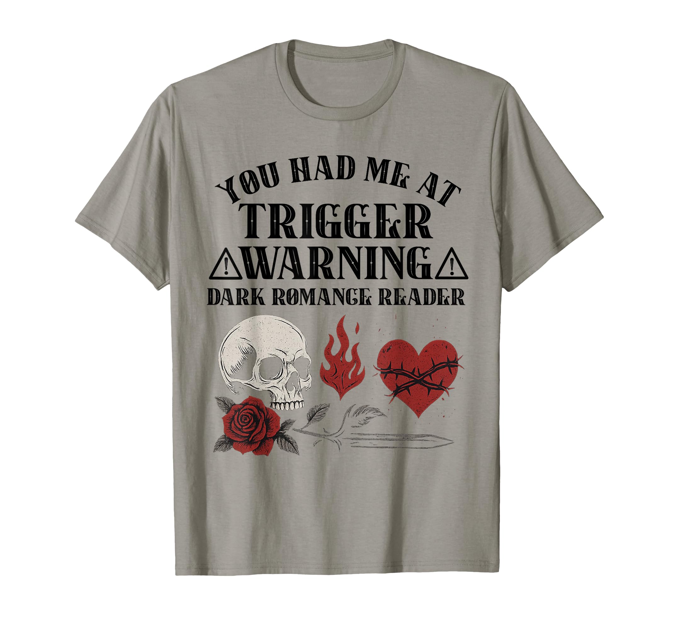 Trigger Warning Dark Romance Reader T-Shirt - Trendy Graphic for Adults - T-Shirt, Sweatshirt, Hoodie