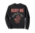 Bury Me My Tbr Book Lovers Reading Sweatshirt - Trendy Graphic for Adults - T-Shirt, Sweatshirt, Hoodie
