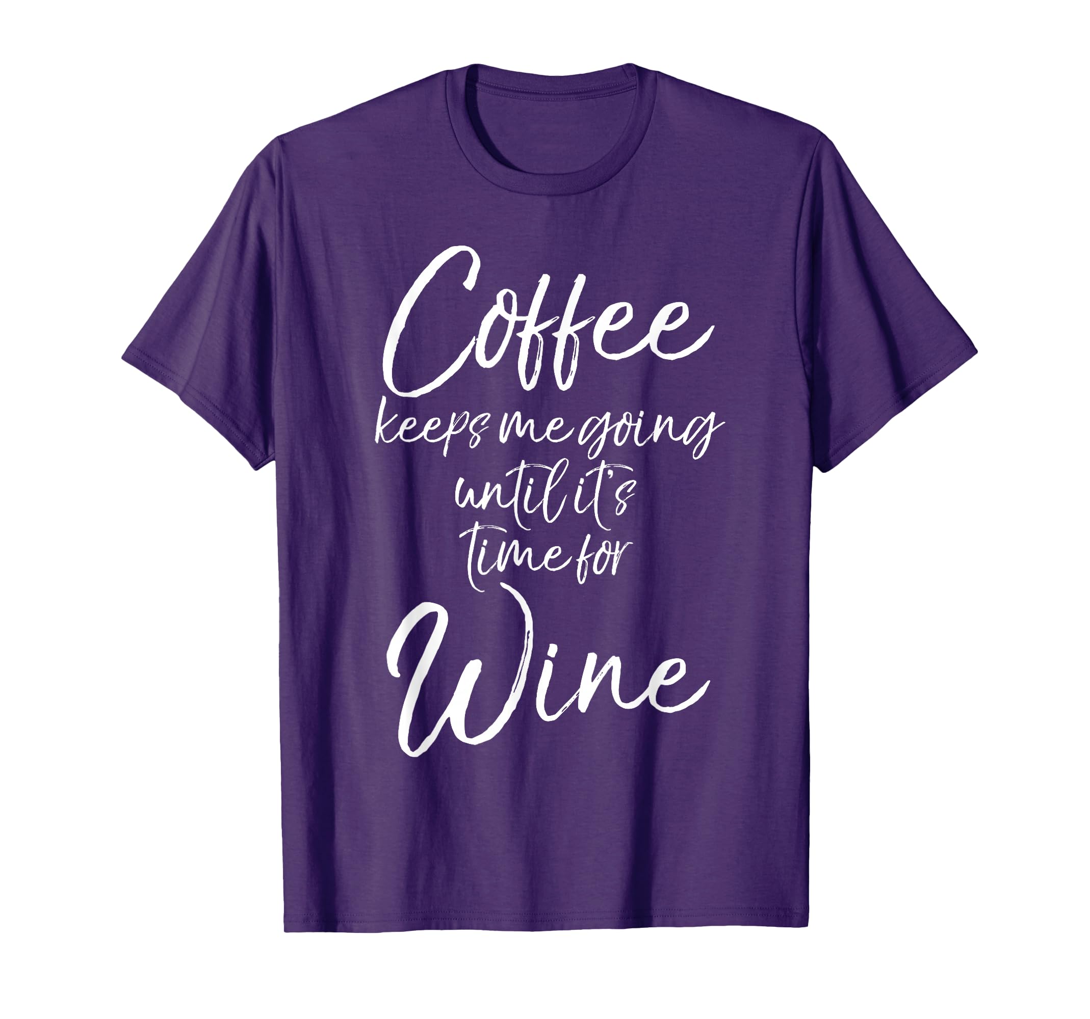 Funny Joke Coffee Keeps Me Going Until T-Shirt - Aesthetic Graphic Unisex - T-Shirt, Sweatshirt, Hoodie