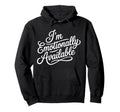 Im Emotionally Available Self Care Hoodie - Trendy Graphic Men Women - T-Shirt, Sweatshirt, Hoodie