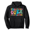 Progress Over Perfection Teacher Hoodie - Trendy Graphic for Adults - T-Shirt, Sweatshirt, Hoodie