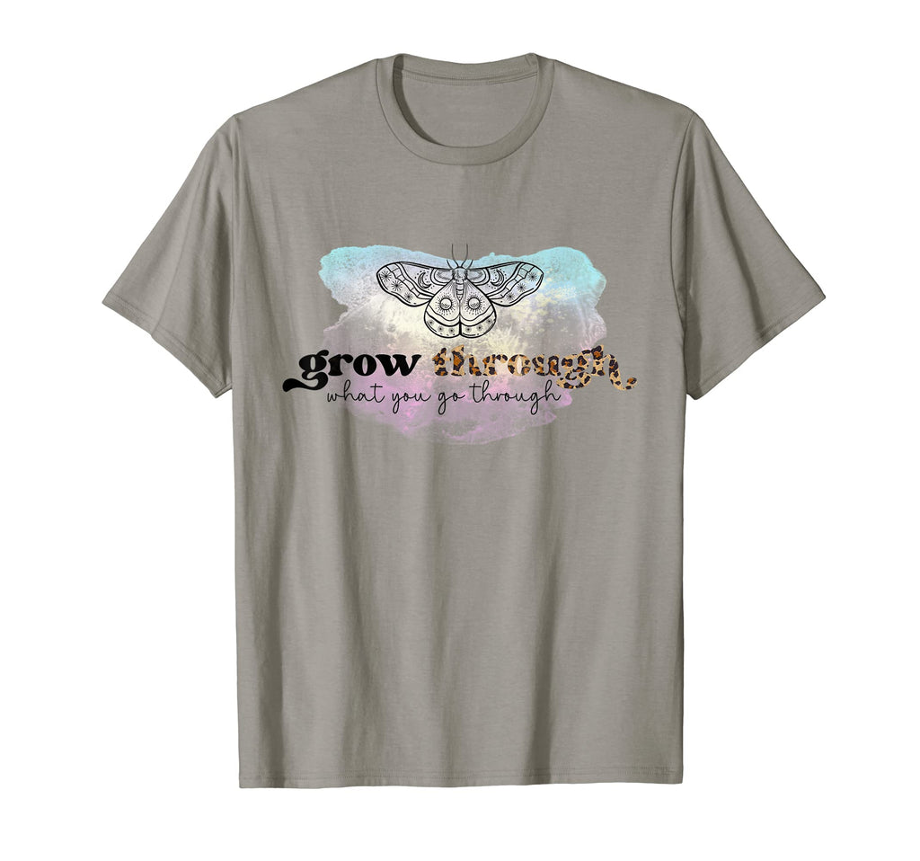 Grow Through What You Go Through T-Shirt - Custom Art Print Unisex - T-Shirt, Sweatshirt, Hoodie