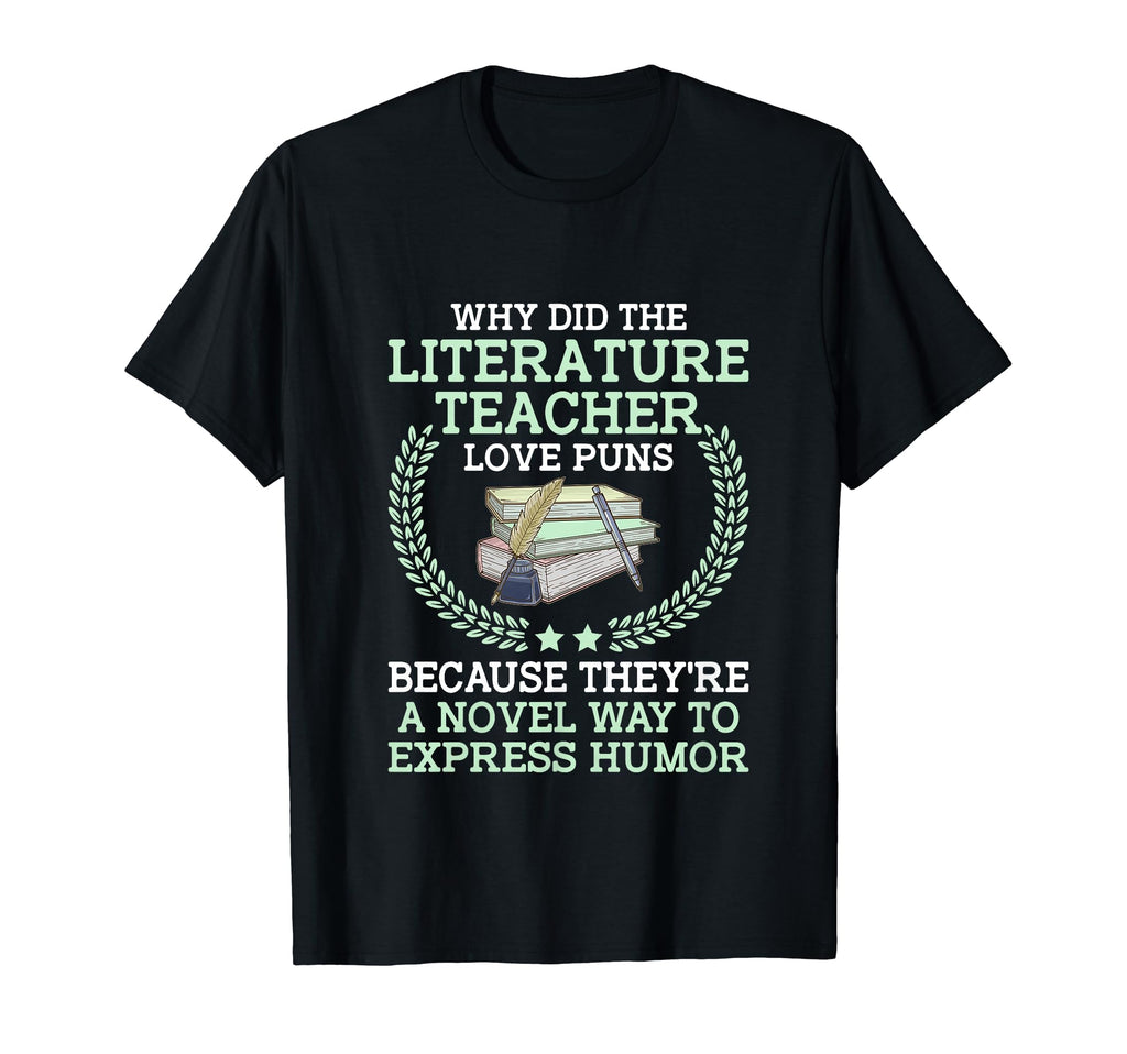 Literature Teacher School Teacher T-Shirt - Casual Everyday Wear Unisex - T-Shirt, Sweatshirt, Hoodie