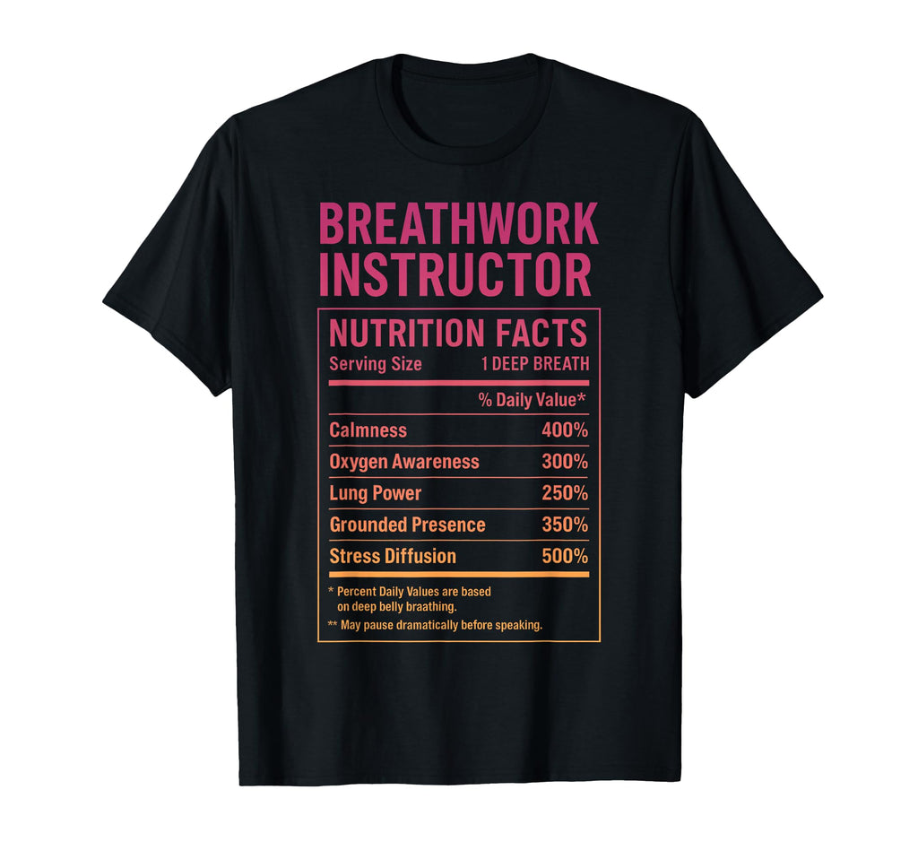 Breathwork Instructor Facts T-Shirt - Graphic Print Men Women - T-Shirt, Sweatshirt, Hoodie