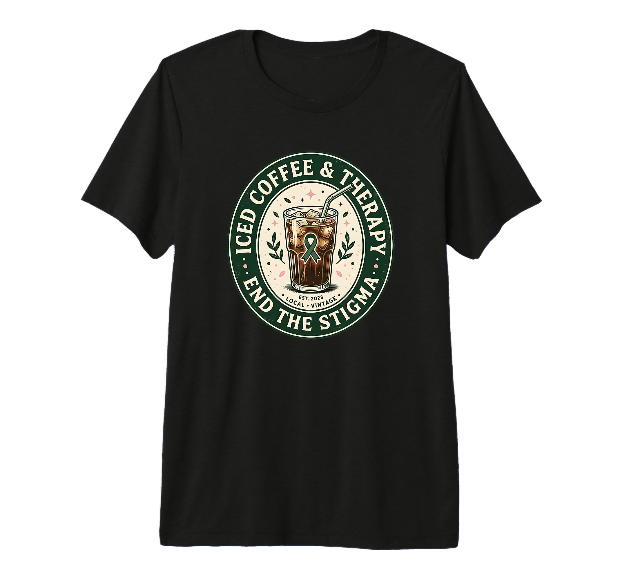 Iced Coffee Therapy End Stigma T-Shirt - Casual Everyday Wear Unisex - T-Shirt, Sweatshirt, Hoodie