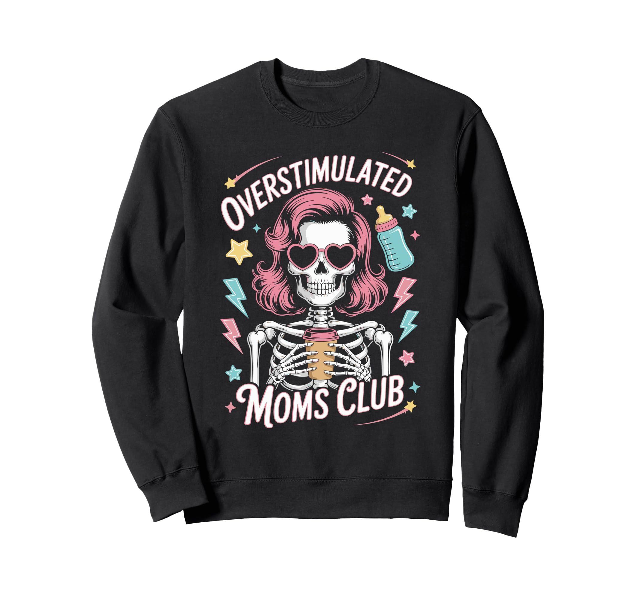 Overstimulated Moms Club Mothers Sweatshirt - Streetwear Style Men Women - T-Shirt, Sweatshirt, Hoodie