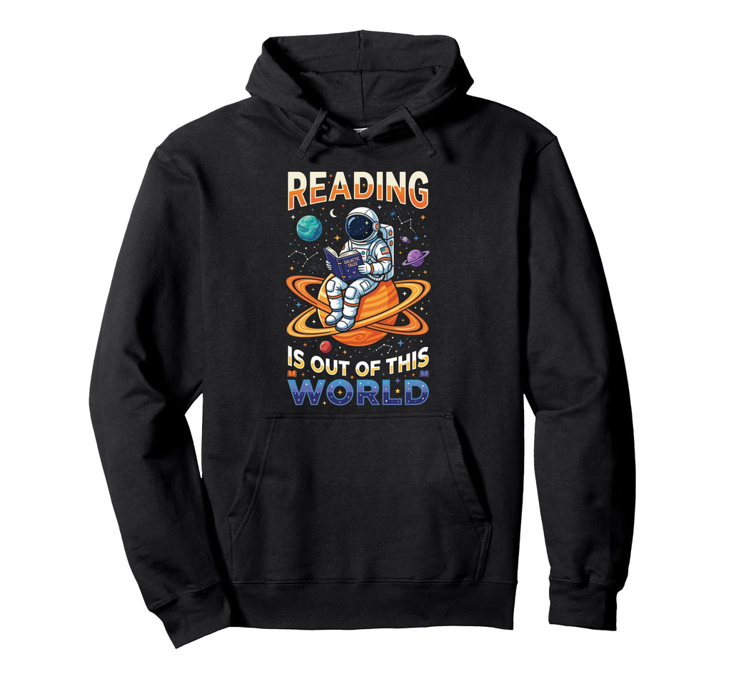 Reading Is Out This World Space Funny Hoodie - Minimalist Print Men Women - T-Shirt, Sweatshirt, Hoodie