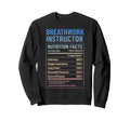 Breathwork Instructor Facts Sweatshirt - Unique Graphic Unisex - T-Shirt, Sweatshirt, Hoodie