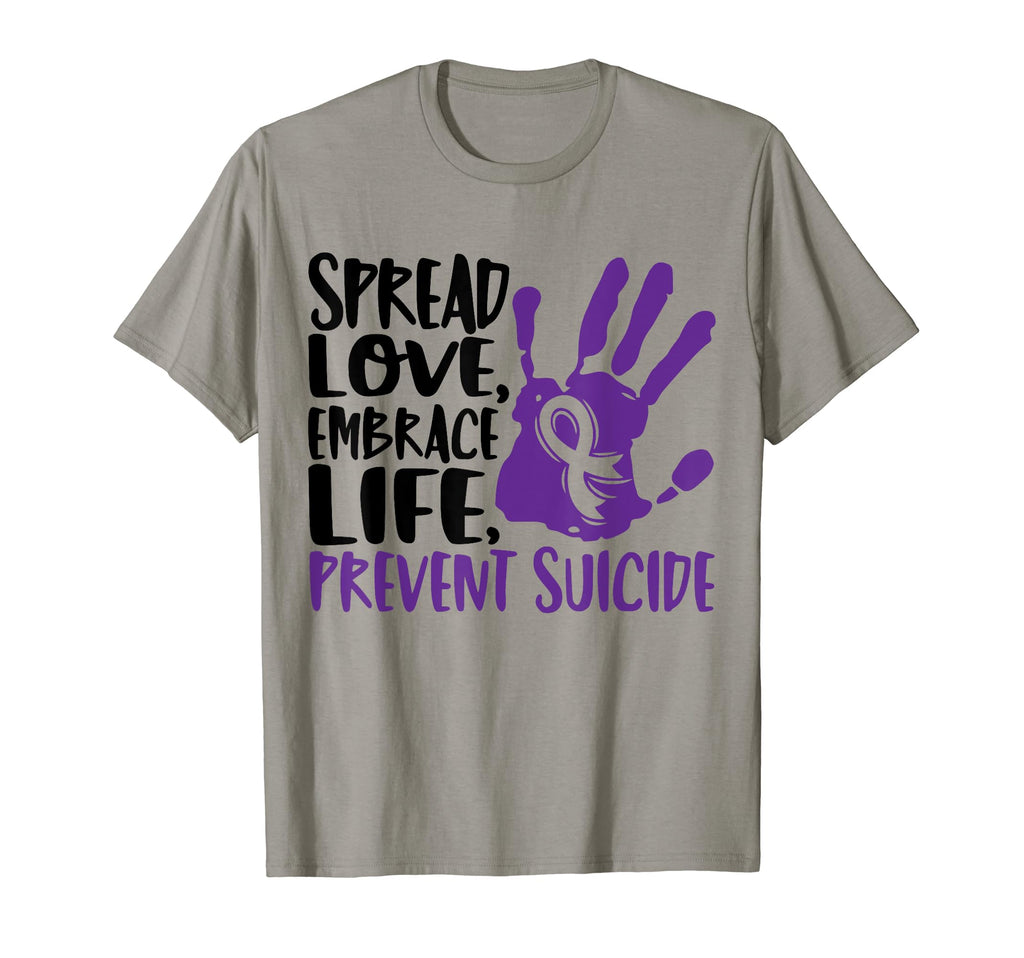 Spread Love Embrace Life Suicide T-Shirt - Minimalist Print Men Women - T-Shirt, Sweatshirt, Hoodie