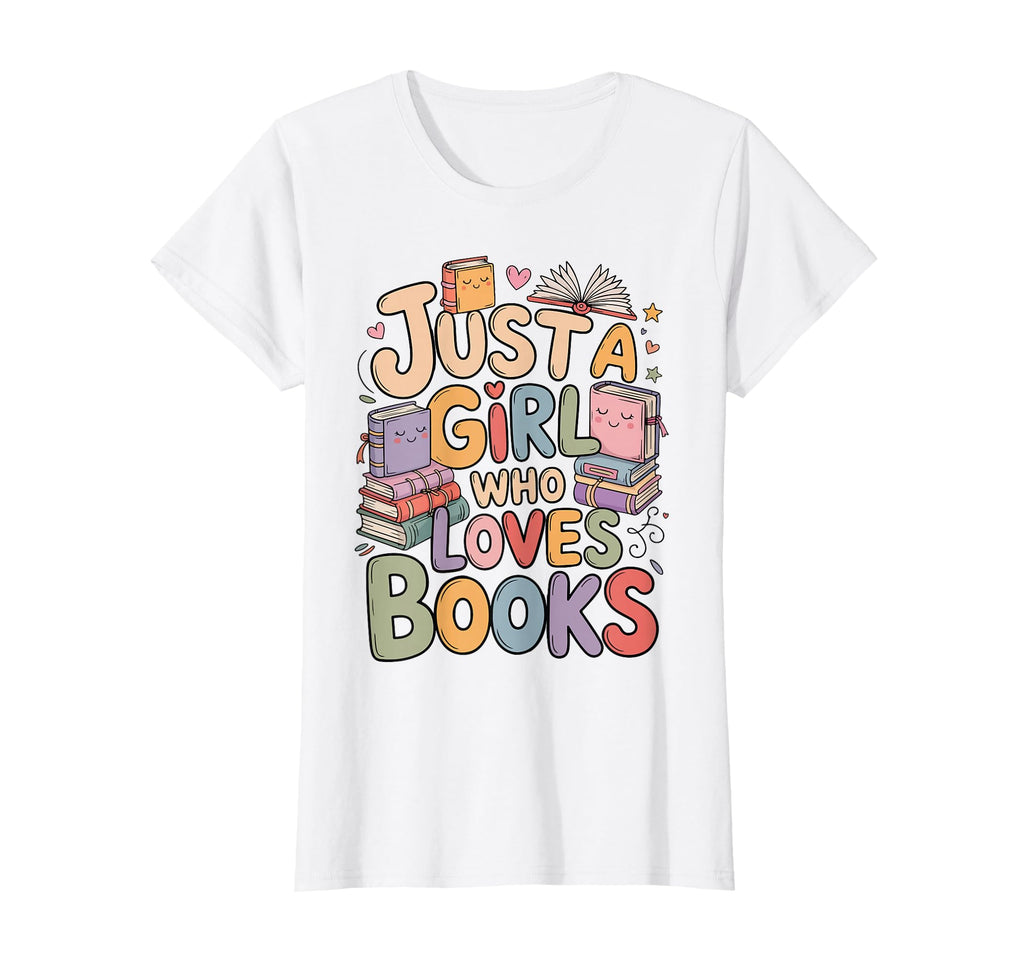 Just Who Loves Books Bookish Readers T-Shirt - Casual Everyday Wear Unisex - T-Shirt, Sweatshirt, Hoodie