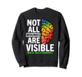 Not All Wounds Are Visible Mental Sweatshirt - Streetwear Style Unisex - T-Shirt, Sweatshirt, Hoodie