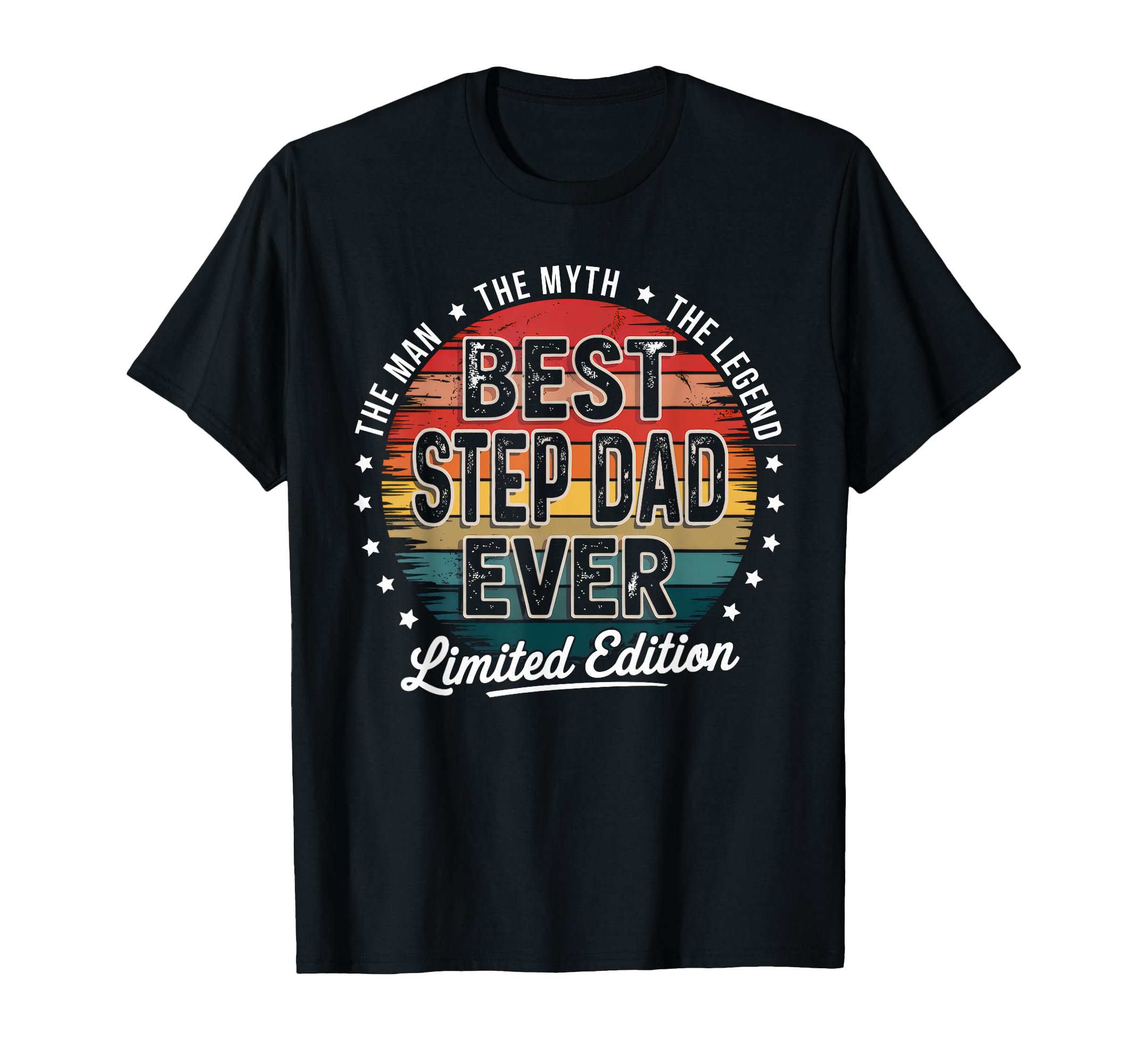Funny Best Step Dad Ever Myth Legend T-Shirt - Unique Graphic for Adults - T-Shirt, Sweatshirt, Hoodie