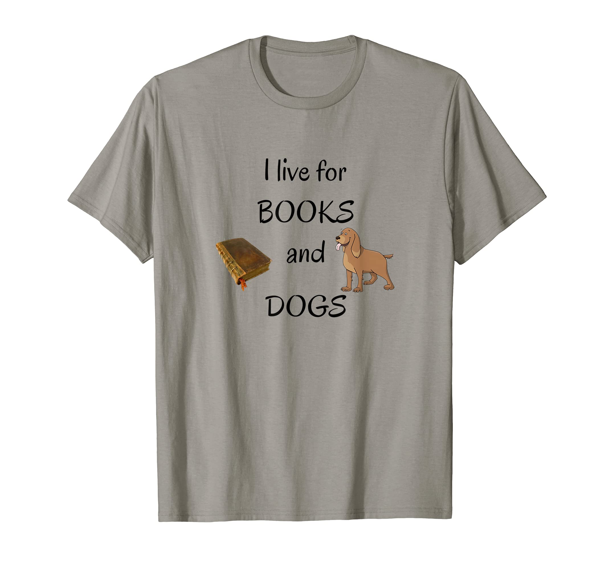 Books And Dogs Funny Dog Lover Puppy T-Shirt - Trendy Graphic Men Women - T-Shirt, Sweatshirt, Hoodie