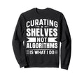 Bibliophiles Sweatshirt - Fun Novelty Design Men Women - T-Shirt, Sweatshirt, Hoodie