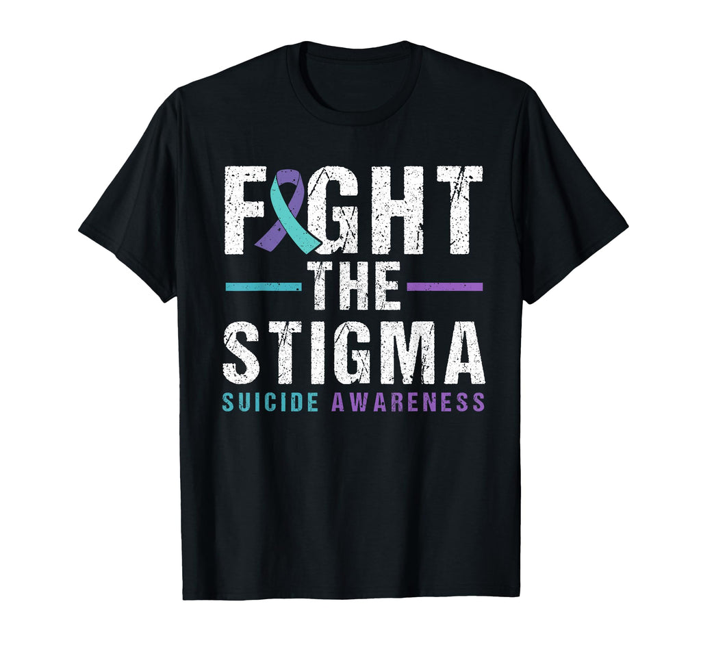 Suicide Awareness Fight Stigma T-Shirt - Casual Everyday Wear Men Women - T-Shirt, Sweatshirt, Hoodie