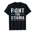 Suicide Awareness Fight Stigma T-Shirt - Casual Everyday Wear Men Women - T-Shirt, Sweatshirt, Hoodie