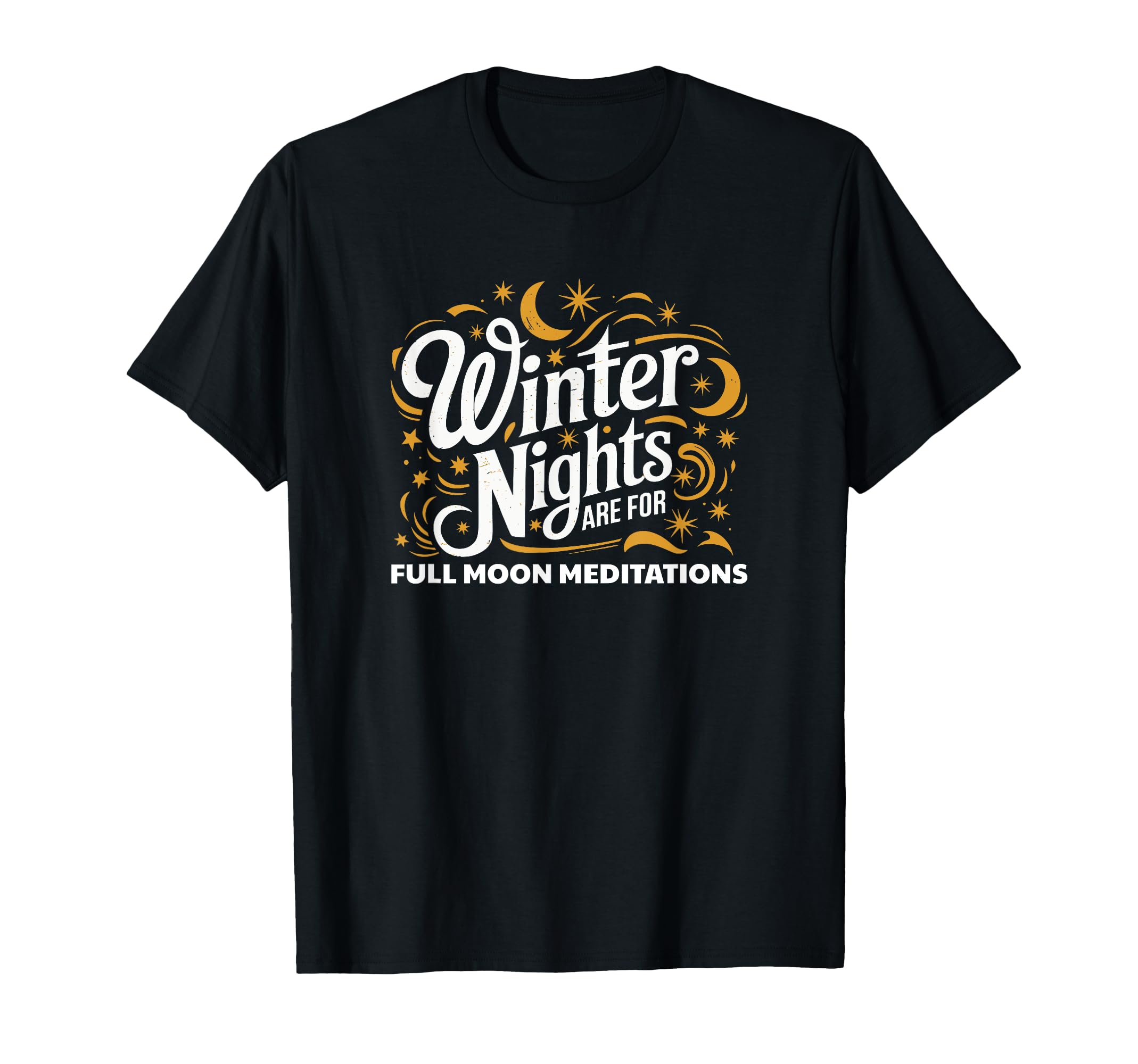 Winter Nights Full Moon Meditation T-Shirt - Fun Novelty Design Men Women - T-Shirt, Sweatshirt, Hoodie