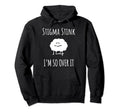 Stigma Stink Im So Over It Bipolar Hoodie - Novelty Apparel Unisex - T-Shirt, Sweatshirt, Hoodie
