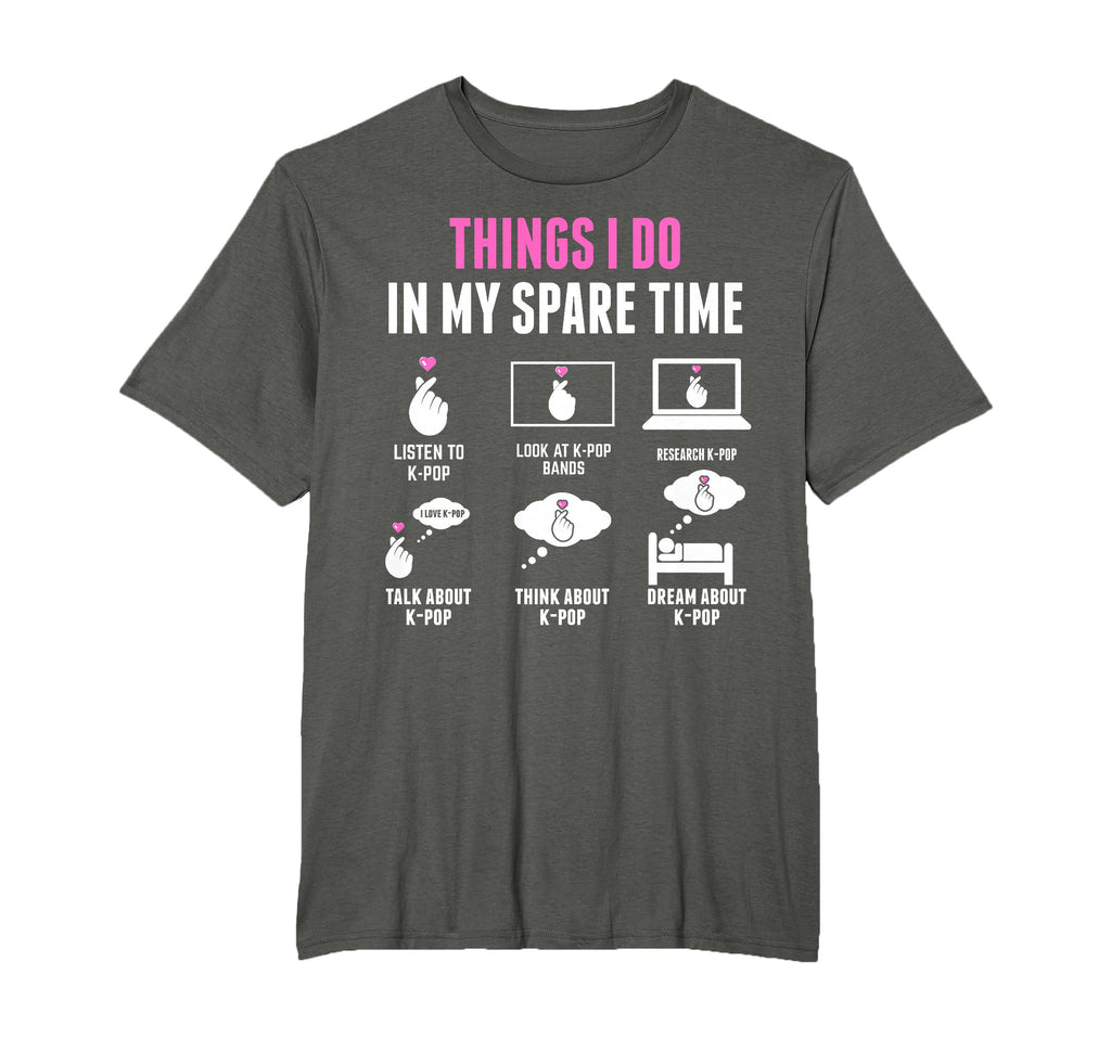 Things I Do My Spare Time Kpop Gift T-Shirt - Aesthetic Graphic Unisex - T-Shirt, Sweatshirt, Hoodie