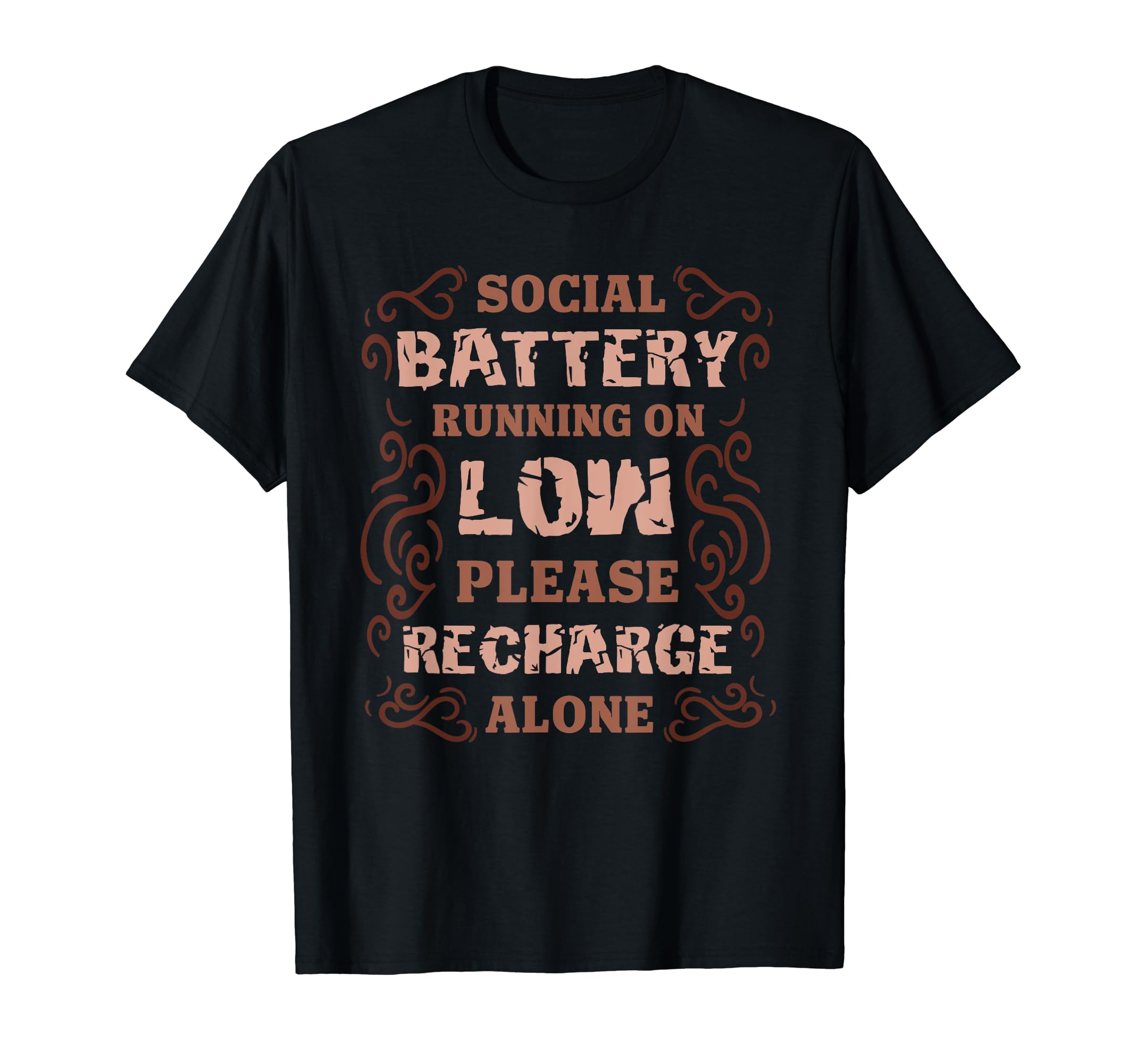 Social Battery Running Low Please T-Shirt - Streetwear Style Unisex - T-Shirt, Sweatshirt, Hoodie