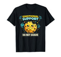 Emotional Support Cookie Do Not T-Shirt - Fun Novelty Design for Adults - T-Shirt, Sweatshirt, Hoodie