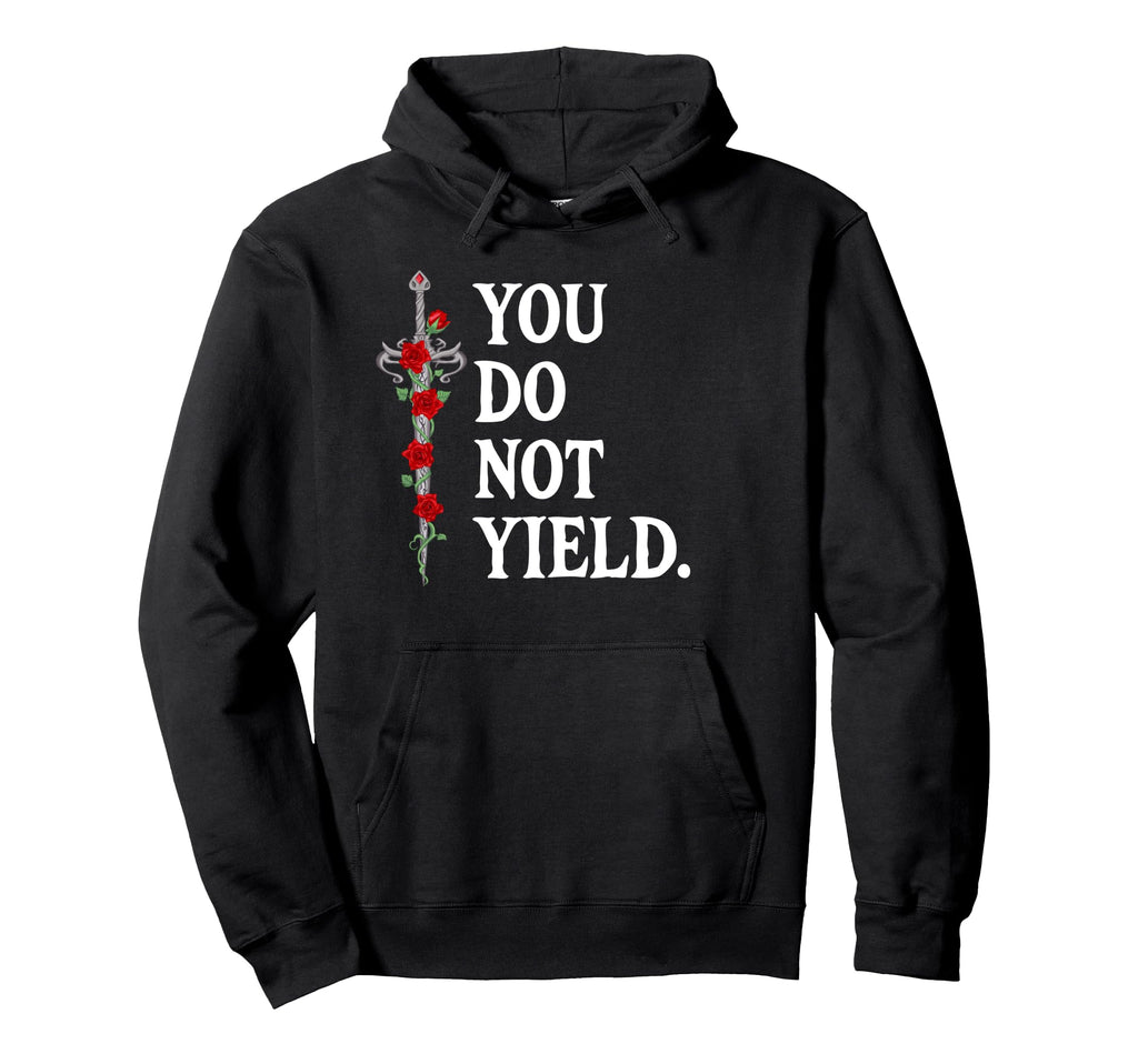 You Do Not Yield Bookish Dark Romance Hoodie - Custom Art Print for Adults - T-Shirt, Sweatshirt, Hoodie