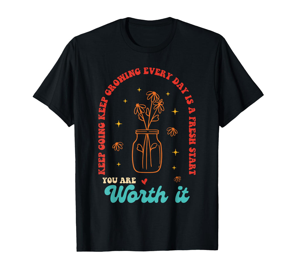 Keep Going Keep Growing Every Day Is T-Shirt - Trendy Graphic Men Women - T-Shirt, Sweatshirt, Hoodie