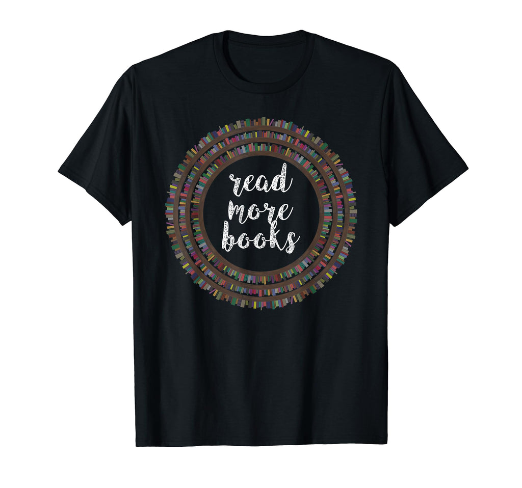 Read More Books Reading Bookworm Book T-Shirt - Trendy Graphic for Adults - T-Shirt, Sweatshirt, Hoodie