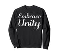 Embrace Unity Mental Health Sweatshirt - Graphic Print Men Women - T-Shirt, Sweatshirt, Hoodie