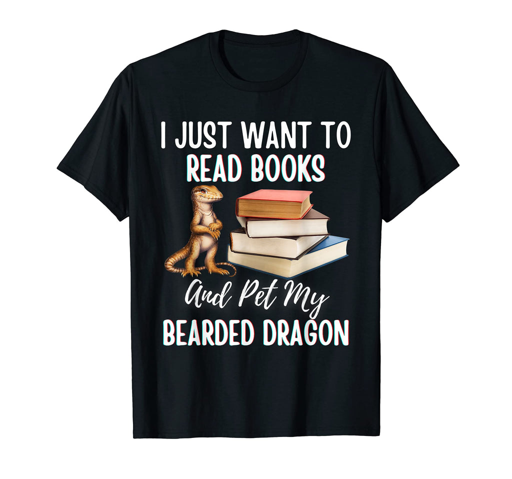 I Want To Read Books And Pet My Bearded T-Shirt - Unique Graphic Men Women - T-Shirt, Sweatshirt, Hoodie