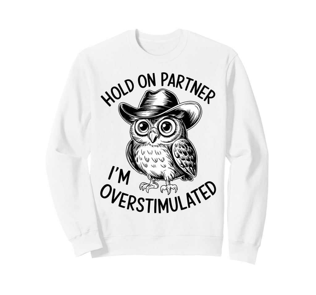 Neurodiverse Overstimulated Mental Sweatshirt - Graphic Print Men Women - T-Shirt, Sweatshirt, Hoodie