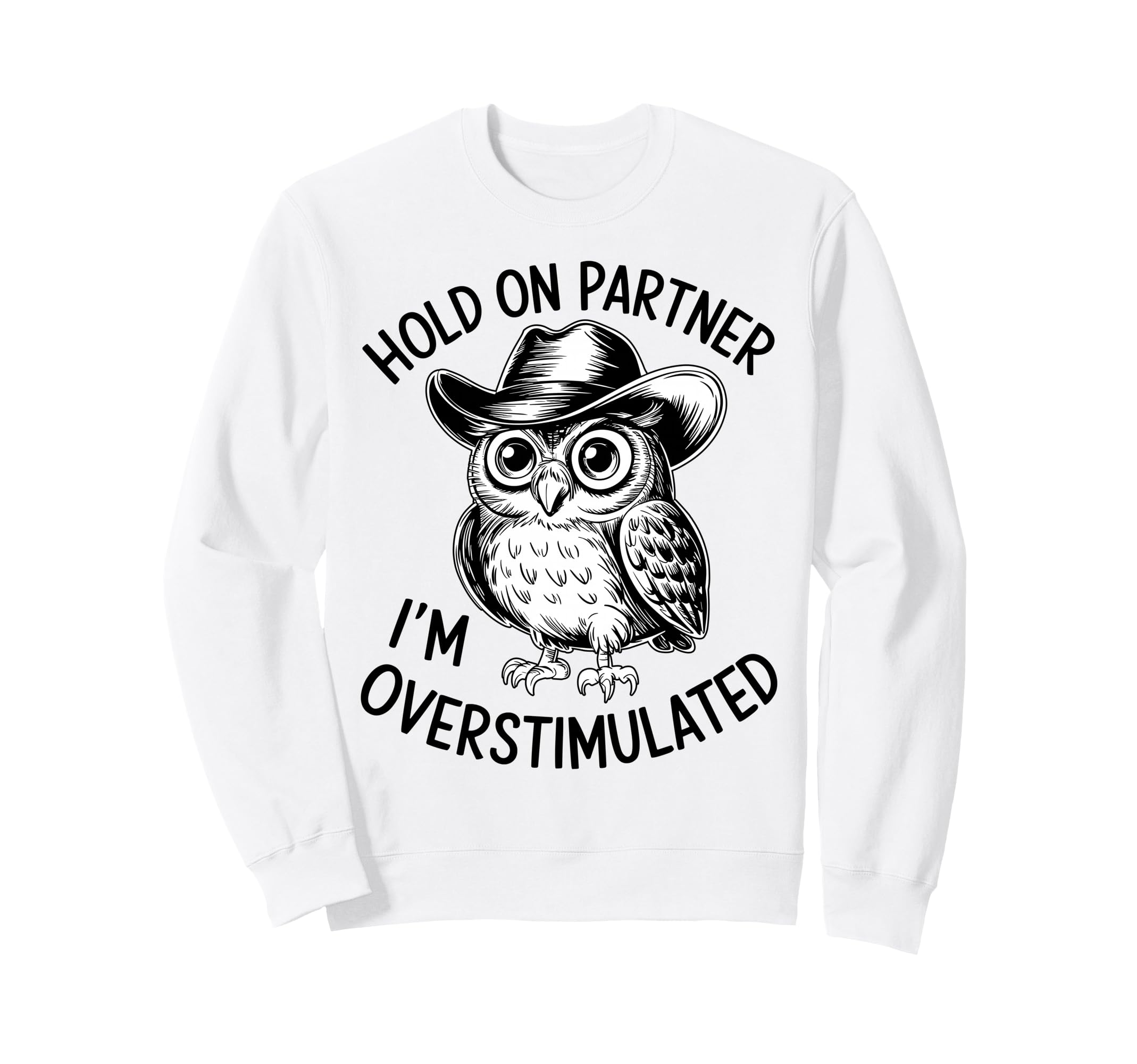 Neurodiverse Overstimulated Mental Sweatshirt - Graphic Print Men Women - T-Shirt, Sweatshirt, Hoodie