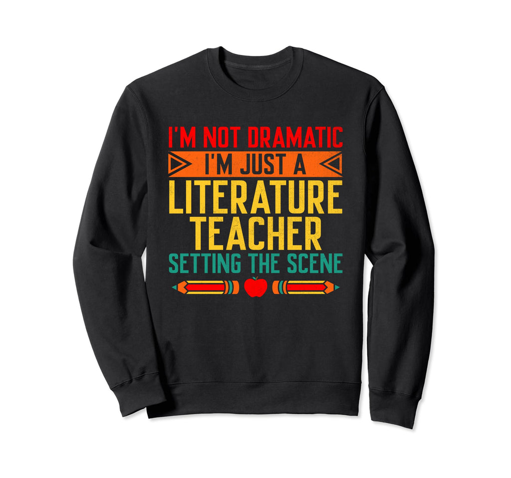 Literature Teacher School Teacher Sweatshirt - Trendy Graphic for Adults - T-Shirt, Sweatshirt, Hoodie