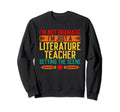 Literature Teacher School Teacher Sweatshirt - Trendy Graphic for Adults - T-Shirt, Sweatshirt, Hoodie