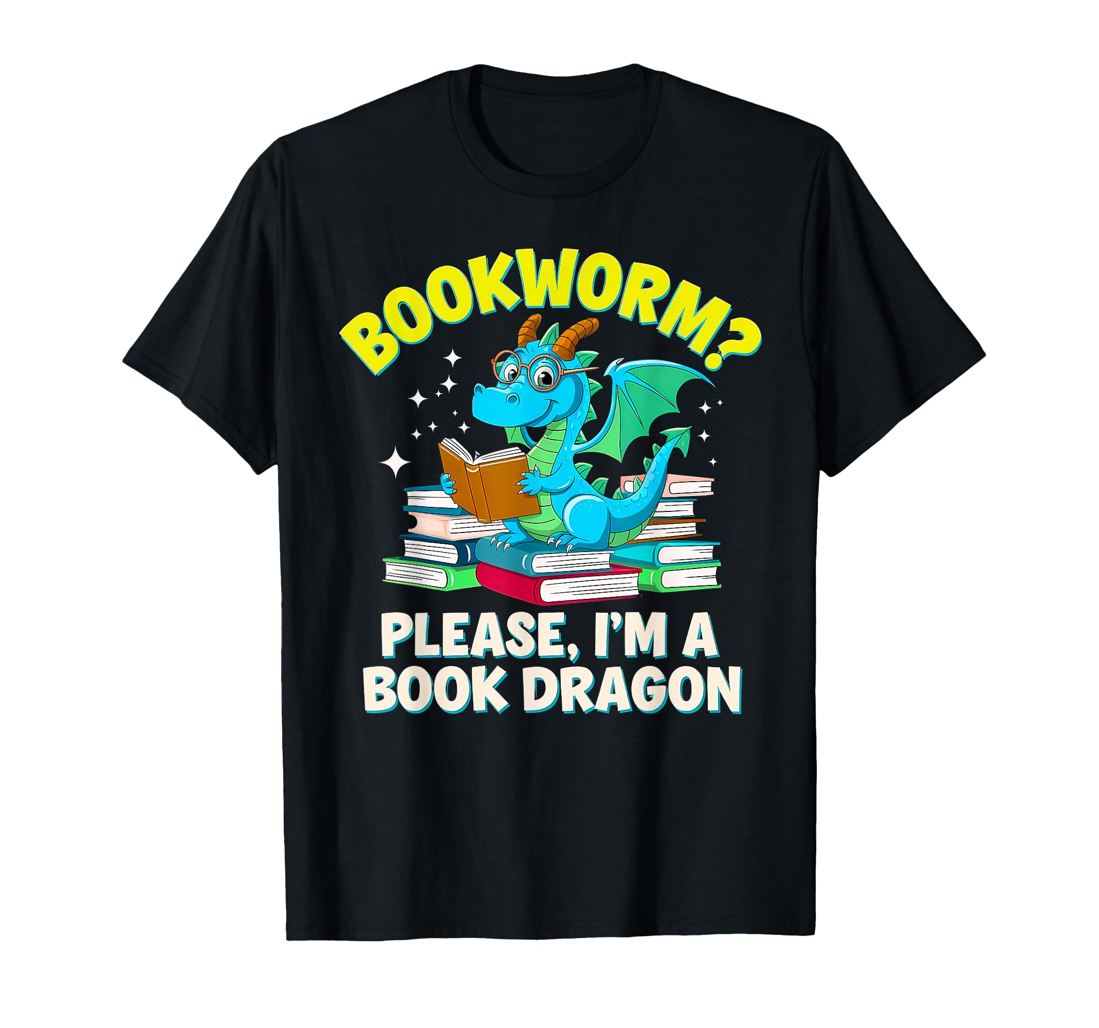 Bookworm Please Im Book Dragon Nerds T-Shirt - Graphic Print for Adults - T-Shirt, Sweatshirt, Hoodie