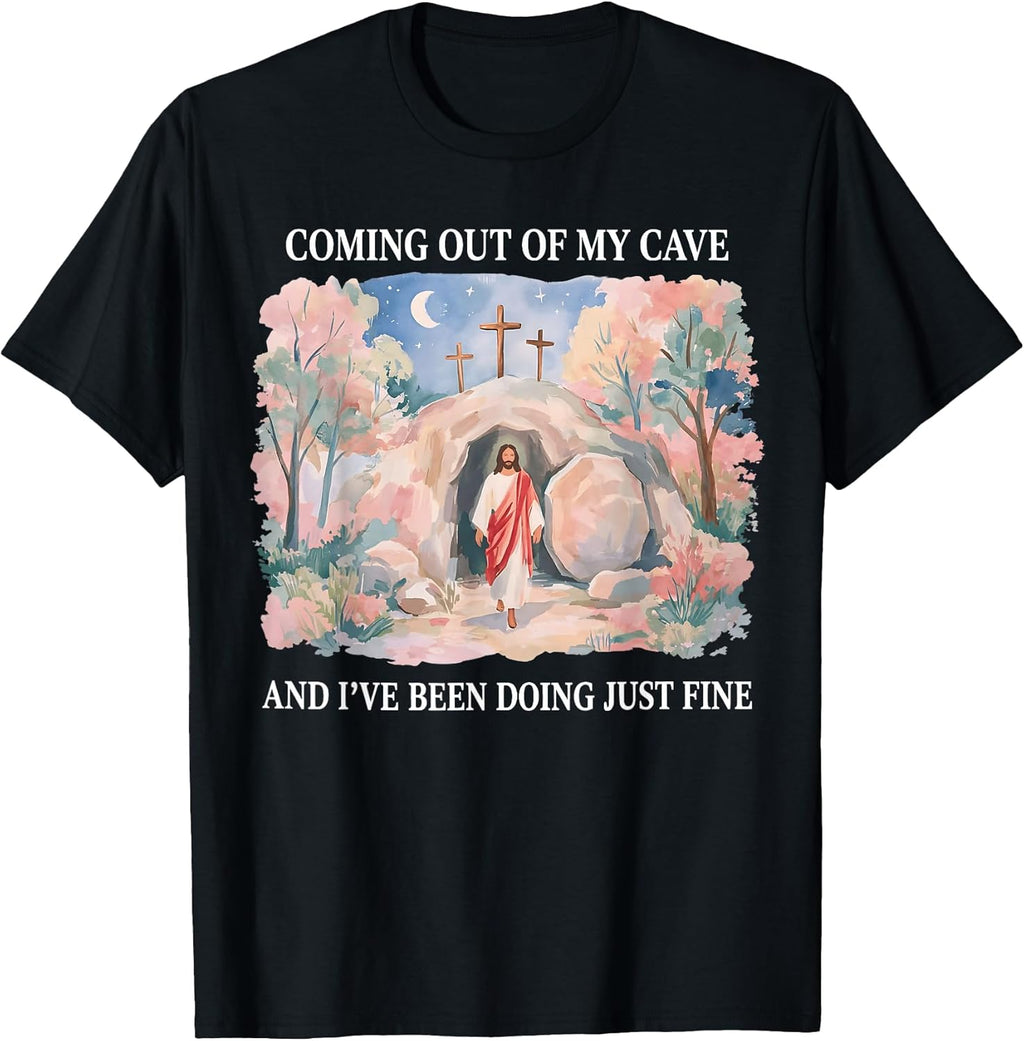 Jesus Coming Out of My Cave Funny Christian Easter Unisex T-shirt, Sweatshirt, Hoodie, Long Sleeve Tee - T-Shirt, Sweatshirt, Hoodie