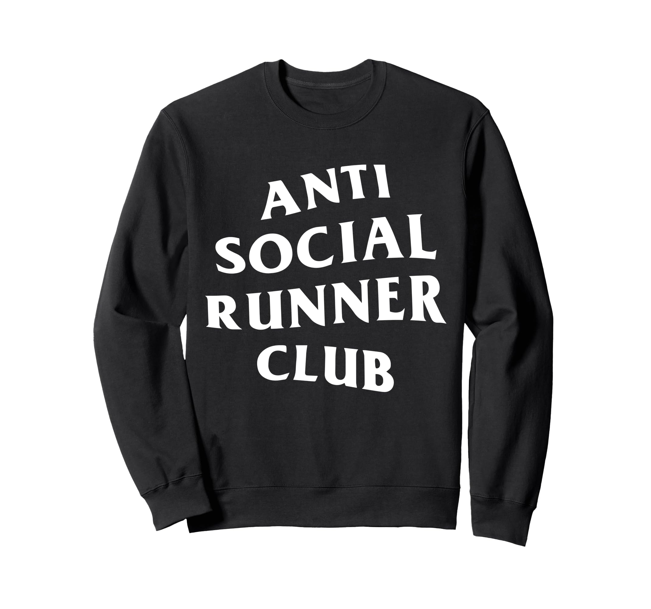 Anti Social Runner Club Funny Running Sweatshirt - Unique Graphic Men Women - T-Shirt, Sweatshirt, Hoodie