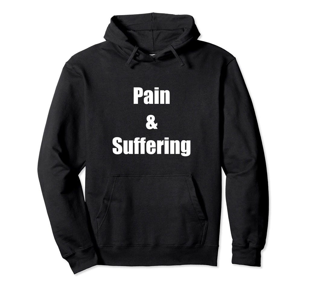 Pain And Suffering Hang Pain Ends Stigma Hoodie - Graphic Print Men Women - T-Shirt, Sweatshirt, Hoodie