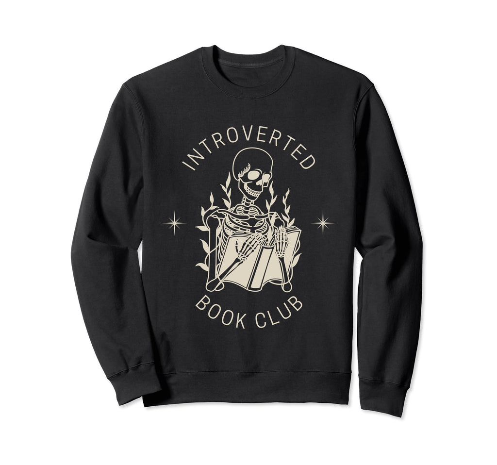 Introverted Book Club Social Club Sweatshirt - Unique Graphic Men Women - T-Shirt, Sweatshirt, Hoodie