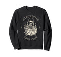 Introverted Book Club Social Club Sweatshirt - Unique Graphic Men Women - T-Shirt, Sweatshirt, Hoodie