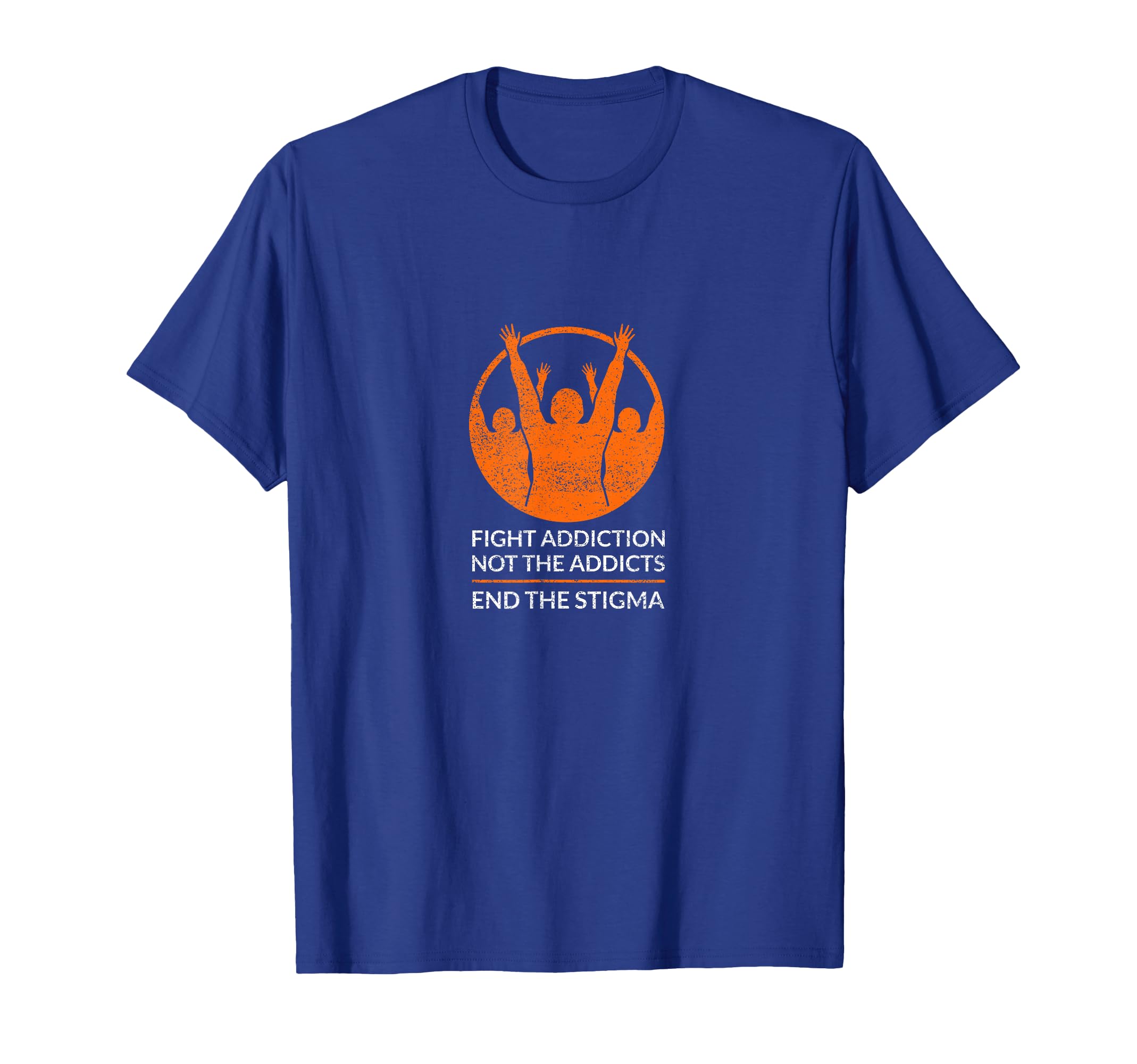 Fight Addiction Not Addicts End Stigma T-Shirt - Unique Graphic Men Women - T-Shirt, Sweatshirt, Hoodie