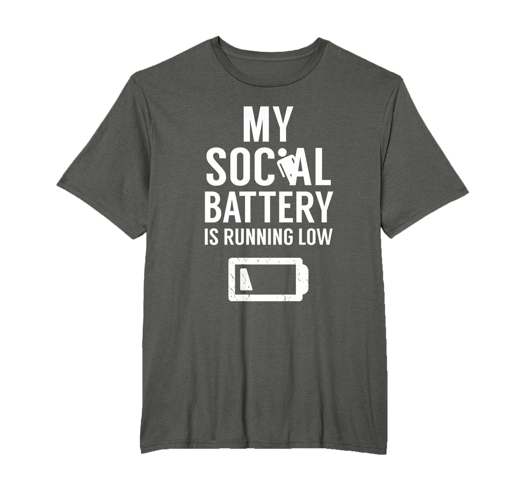 My Social Battery Is Running Low T-Shirt - Streetwear Style for Adults - T-Shirt, Sweatshirt, Hoodie